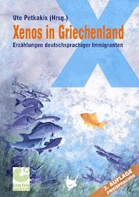 Xenos in Griechenland - Ute Altanis Protzer - E-Book