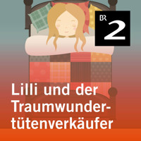 Lilli und der Traumwundertütenverkäufer - Manuela Mechtel - Hörbuch