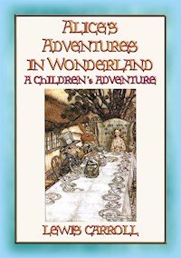 Alice's Adventures in Wonderland - A Fantasy Tale for Children - Lewis Carroll - E-Book