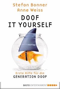 Doof it yourself - Stefan Bonner - E-Book