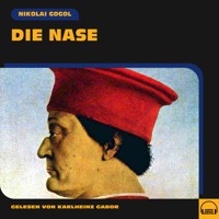 Die Nase - Nikolái Gógol - Hörbuch