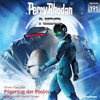 Perry Rhodan Neo 191: Pilgerzug der Posbis - Oliver Plaschka - Hörbuch
