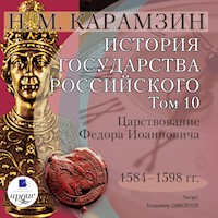 История государства Российского. Том 10 - Николай Карамзин - Hörbuch