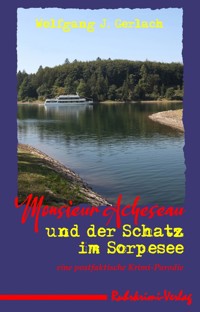 Monsieur Acheseau und der Schatz im Sorpesee - Wolfgang Gerlach - E-Book