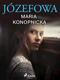Józefowa - Maria Konopnicka - E-Book