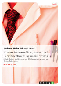 Human-Resource-Management und Personalentwicklung im Krankenhaus - Andreas Röder - E-Book