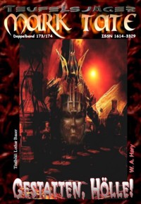 TEUFELSJÄGER 173-174: Gestatten, Hölle! - W. A.  Hary - E-Book