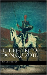 The Return of Don Quixote - G.K. Chesterton - E-Book
