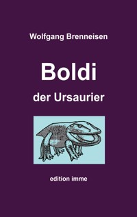 Boldi der Ursaurier - Wolfgang Brenneisen - E-Book