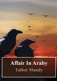 Affair In Araby - Talbot Mundy - E-Book