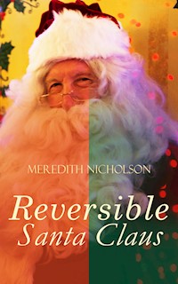 A Reversible Santa Claus - Meredith Nicholson - E-Book