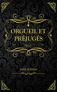 Orgueil et Préjugés - Jane Austen - E-Book