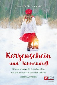 Kerzenschein und Tannenduft - Ursula Schröder - E-Book