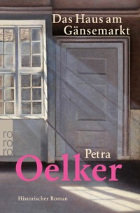 Das Haus am Gänsemarkt - Petra Oelker - E-Book