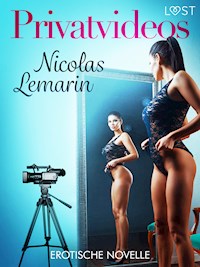 Privatvideos - Erotische Novelle - Nicolas Lemarin - E-Book
