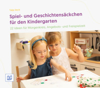 Spiel- und Geschichtensäckchen für den Kindergarten - Tatja Deck - E-Book