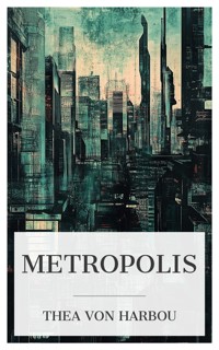 Metropolis - Thea von Harbou - E-Book