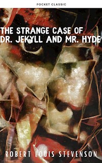 The strange case of Dr. Jekyll and Mr. Hyde - Robert Louis Stevenson - E-Book