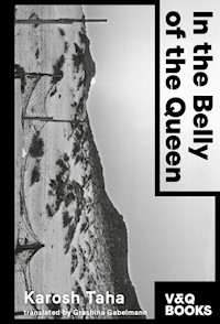 In the Belly of the Queen - Karosh Taha - E-Book