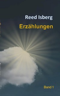 Erzählungen - Reed Isberg - E-Book