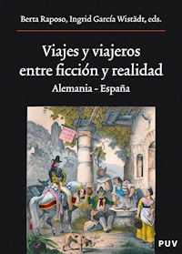 Viajes y viajeros, entre ficción y realidad - Varios autores - E-Book
