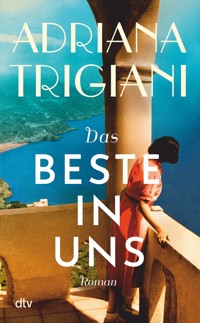 Das Beste in uns - Adriana Trigiani - E-Book