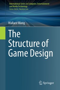 The Structure of Game Design - Wallace Wang - E-Book