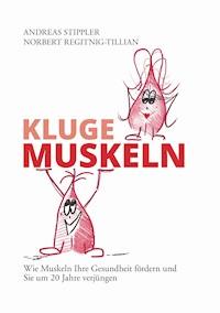 Kluge Muskeln - Andreas Stippler - E-Book