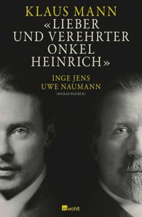 Lieber und verehrter Onkel Heinrich - Klaus Mann - E-Book