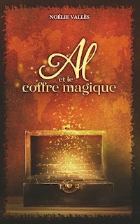 Al et le coffre magique - Noélie Vallès - E-Book