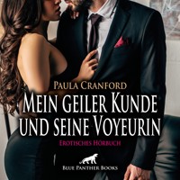 Mein geiler Kunde und seine Voyeurin / Erotik Audio Story / Erotisches Hörbuch - Paula Cranford - Hörbuch