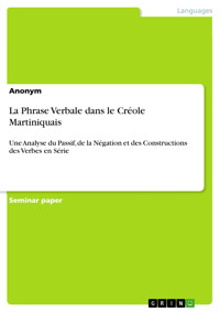 La Phrase Verbale dans le Créole Martiniquais -  - E-Book