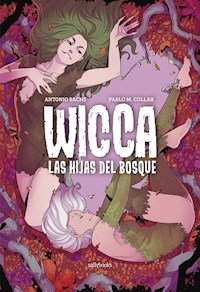 Wicca. Las hijas del bosque - Pablo Moreno Collar - E-Book