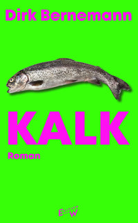Kalk - Dirk Bernemann - E-Book