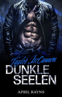 Taylor McCannon: Dunkle Seelen - April Rayns - E-Book