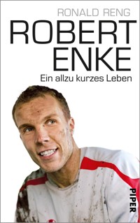 Robert Enke - Ronald Reng - E-Book
