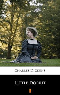 Little Dorrit - Charles Dickens. - E-Book