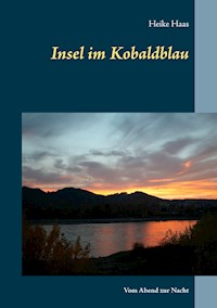 Insel im Kobaldblau - Heike Haas - E-Book