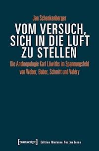 Vom Versuch, sich in die Luft zu stellen - Jan Schenkenberger - E-Book