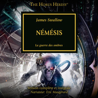 The Horus Heresy 13: Némésis - James Swallow - Hörbuch