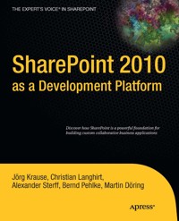SharePoint 2010 as a Development Platform - Joerg Krause - E-Book