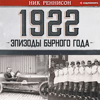1922: Эпизоды бурного года - Ник Реннисон - Hörbuch