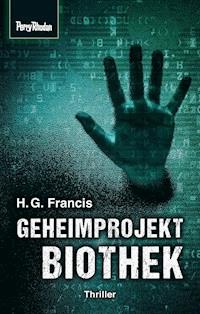Space-Thriller 3: Geheimprojekt Biothek - H.G. Francis - E-Book