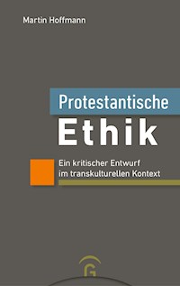 Protestantische Ethik - Martin Hoffmann - E-Book