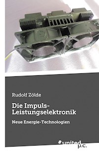 Die Impuls-Leistungselektronik - Rudolf Zölde - E-Book