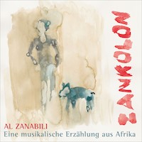 Zankolon - eine musikalische Erzählung aus Afrika - Al Zanabili - Hörbuch