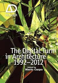 The Digital Turn in Architecture 1992 - 2012 - - E-Book