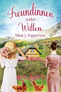 Freundinnen wider Willen - Mimi J. Poppersen - E-Book