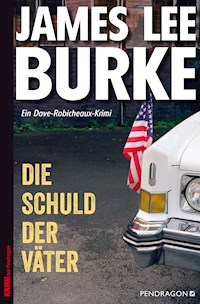 Die Schuld der Väter - James Lee Burke - E-Book