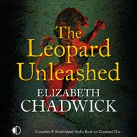 The Leopard Unleashed - Elizabeth Chadwick - Hörbuch